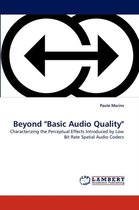Beyond "Basic Audio Quality"