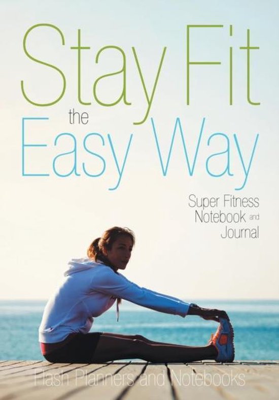 Foto: Stay fit the easy way super fitness notebook and journal
