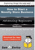 How to Start a Novelty Store Business