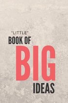 Little Book of Big Ideas