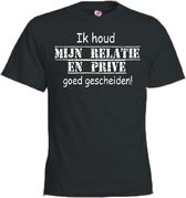 Mijncadeautje T-shirt - Ik houd mijn relatie en prive gescheiden - Unisex Zwart (maat L)