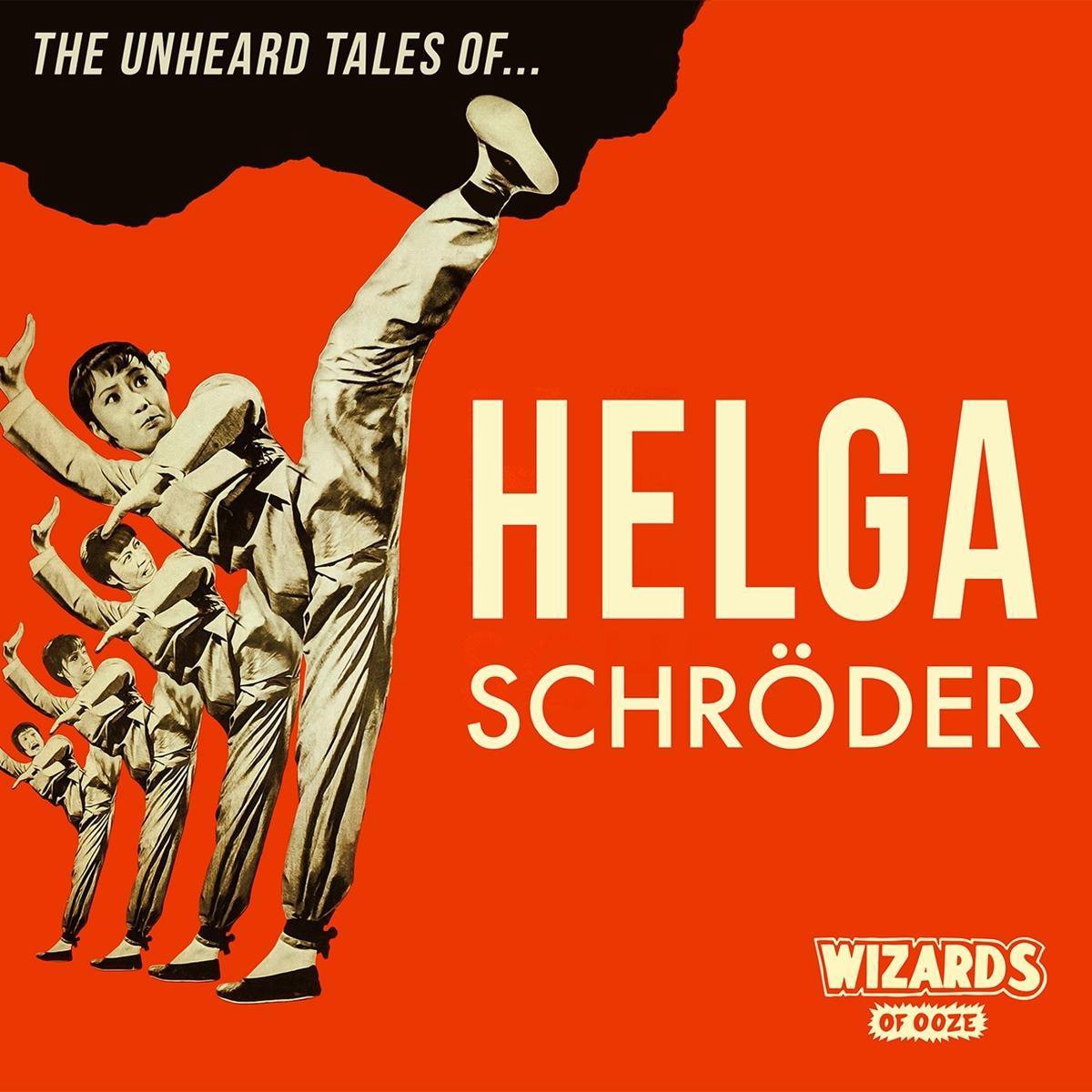 Wizards Of Ooze - Helga Schröder (LP)