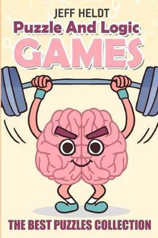 Logic and Math Puzzle Books Puzzle And Logic Games, Jeff Heldt