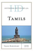 Historical Dictionaries of Peoples and Cultures- Historical Dictionary of the Tamils