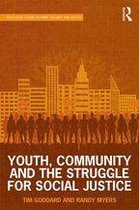 Routledge Studies in Crime, Security and Justice - Youth, Community and the Struggle for Social Justice
