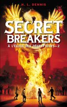 Secret Breakers 2 - Secret breakers (À l'école des décrypteurs) Tome 2