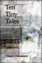 Ten Tiny Tales