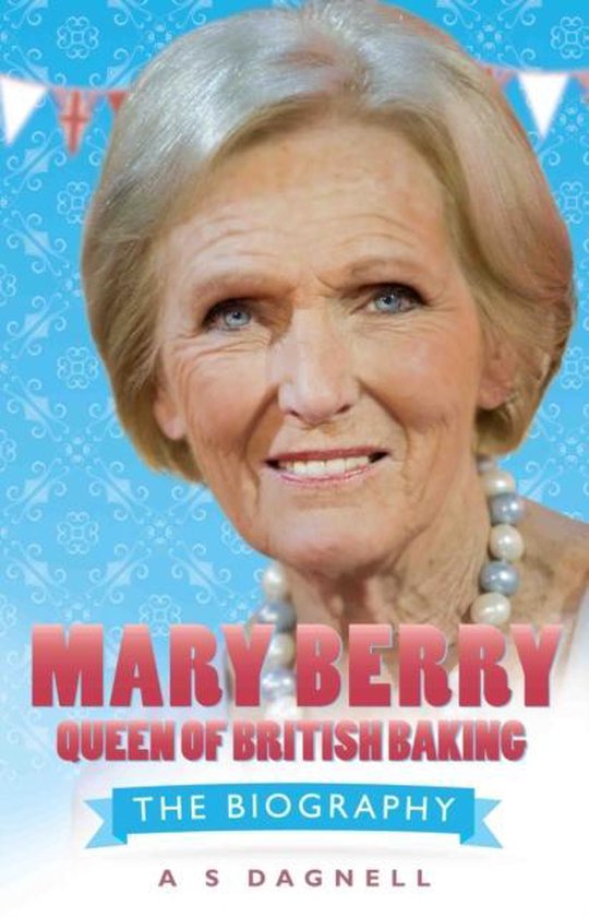 Mary Berry - Queen of British Baking - cover