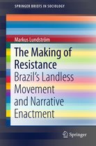 SpringerBriefs in Sociology - The Making of Resistance