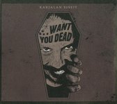 Wants You Dead