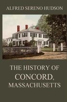 The History of Concord, Massachusetts