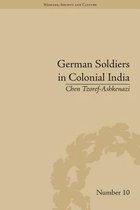 Warfare, Society and Culture - German Soldiers in Colonial India