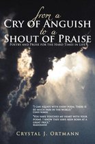 From a Cry of Anguish to a Shout of Praise