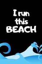 I Run This Beach
