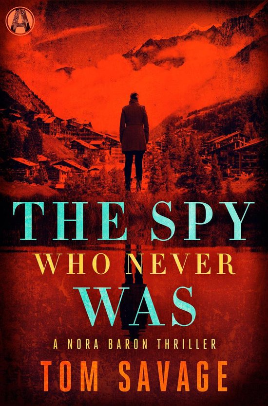 Nora Baron 3 - The Spy Who Never Was - cover