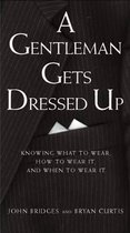 A Gentleman Gets Dressed Up