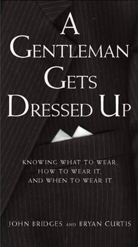 A Gentleman Gets Dressed Up - cover