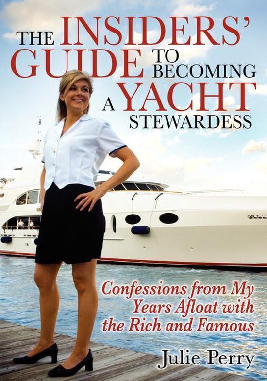 The Insiders' Guide to Becoming a Yacht Stewardess - cover
