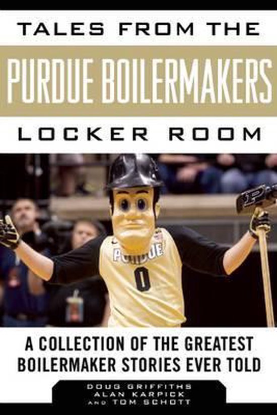 Tales from the Purdue Boilermakers Locker Room - cover