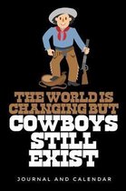 The World Is Changing But Cowboys Still Exist