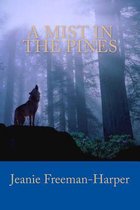 A Mist in the Pines