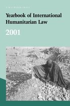 Yearbook of International Humanitarian Law- Yearbook of International Humanitarian Law - 2001