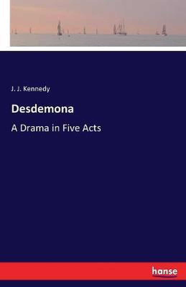 Desdemona - J J Kennedy