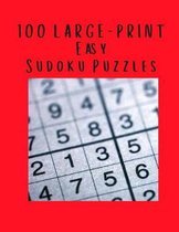 100 Large Print Easy Sudoku Puzzles