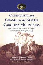 Contributions to Southern Appalachian Studies 13 - Community and Change in the North Carolina Mountains