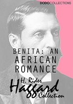 H. Rider Haggard Collection - Benita: an African Romance