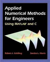 Applied Numerical Methods for Engineers Using MATLAB®  and C