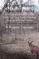 Hunting Mature Whitetail Bucks