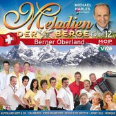 Melodien Der Berge - Berner Oberlan