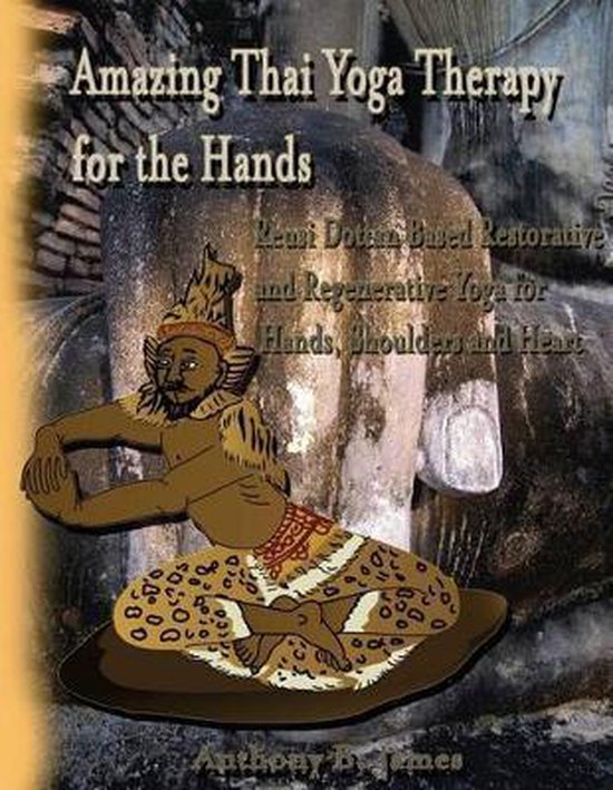 Amazing Thai Yoga Therapy for the Hands - cover