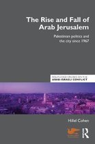 Rise And Fall Of Arab Jerusalem
