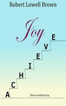 How to Achieve Joy