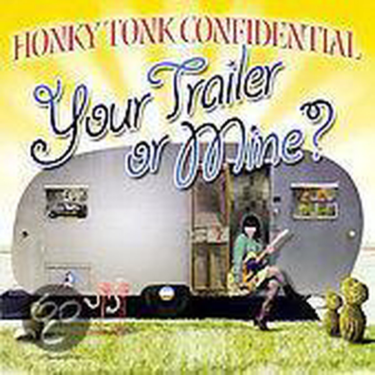 Your Trailer Or Mine?