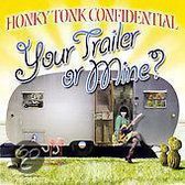Your Trailer Or Mine?