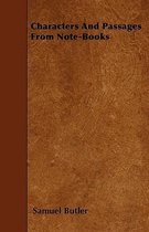 Characters And Passages From Note-Books