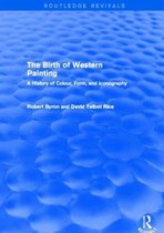 The Birth of Western Painting (Routledge Revivals): A History of Colour, Form and Iconography