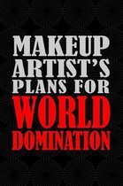 Makeup Artist's Plans For World Domination