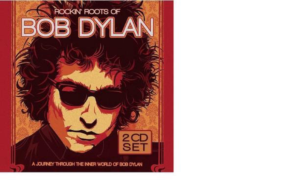 Bob Dylan - Rockin' Roots of Bob Dylan