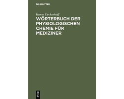 Wörterbuch der physiologischen Chemie für Mediziner
