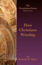 How Christians Worship