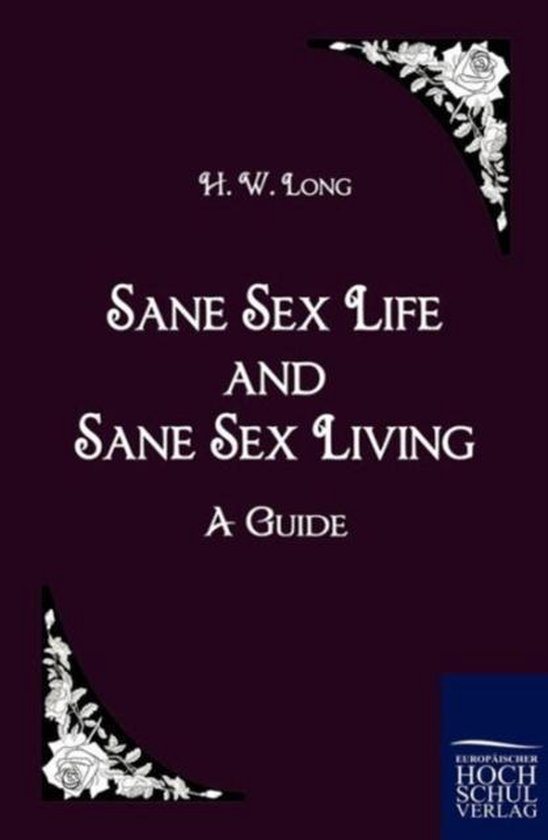 Sane Sex Life and Sane Sex Living - cover