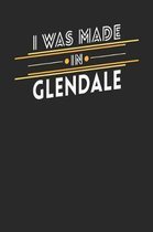 I Was Made In Glendale