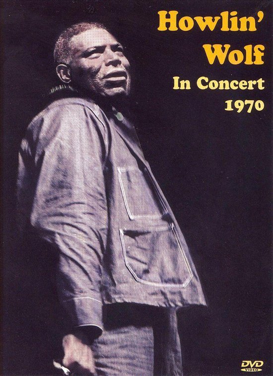 Cover van de film 'Howlin' Wolf - In Concert 1970'