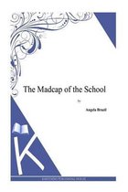 The Madcap of the School