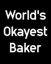 World's Okayest Baker