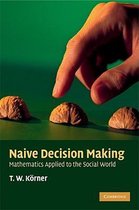 Naive Decision Making